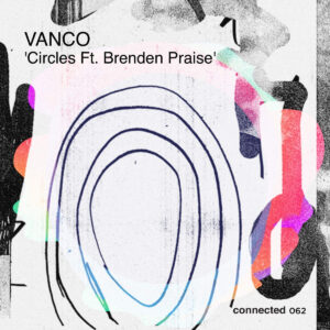 Vanco & Brenden Praise - Circles