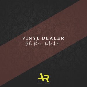 Vinyl Dealer - Bloodline Extinction EP