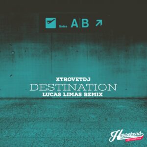 XtrovetDJ - Destination (XtrovetDJ In Motion Mix)
