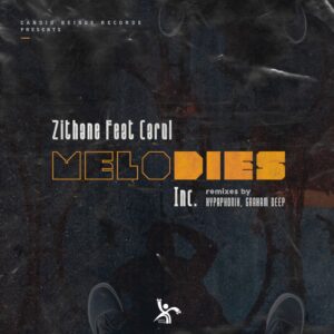 Zithane, Carol - Melodies (Incl. Remixes)
