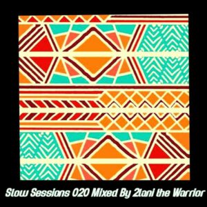 2lani The Warrior - Slow Sessions 020 Mix