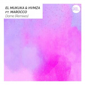El Mukuka & Hvmza, Marocco - Dame (Argento Dust Remix)