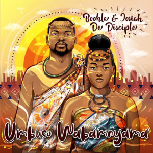Boohle & Josiah De Disciple - Buyisa