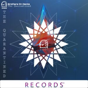 Brother On Decks - The Quarantined EP