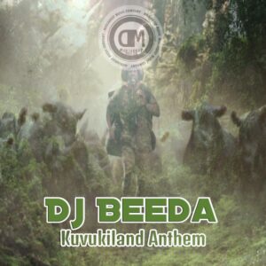 DJ Beeda - Kuvukiland Anthem (Original Mix)