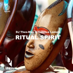 DJ Thes-Man & Tobetsa Lamola - Ritual Spirit