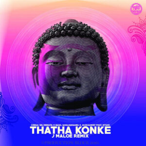 J Maloe - Thatha Konke (Remix) (feat. Basil Soulnshades, Jazzmiqdeep, Ntsiki Soul & Ceega Wa Meropa)