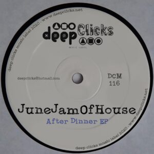 JuneJamOfHouse - After Dinner EP