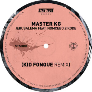 Master KG, Nomcebo Zikode - Jerusalema (Kid Fonque Remix)