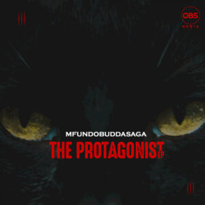 Mfundo Budda Saga - The Protagonist EP