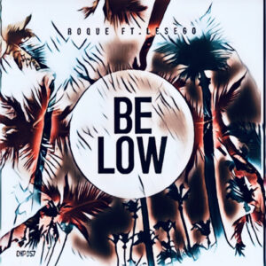 Roque - Below (feat. Les-ego)