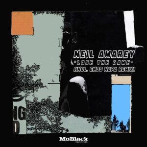 Neil Amarey - Lose The Game (Enoo Napa Remix)