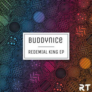 Buddynice - Redemial King EP