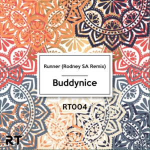 Buddynice - Runner (Rodney SA Remix)