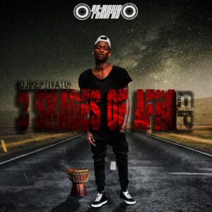 DJ Keptivator - 3 Shades Of Afro EP