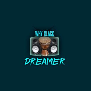 Dreamer - Why Black (Afro Drum)