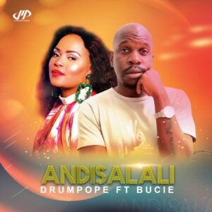 DrumPope feat. Bucie & OSKIDO - Andisalali (AfroTech Mix)
