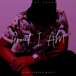 Gaba Cannal - Di Nolwane (feat. Decency) - Gaba Cannal - Great I Am (Album)