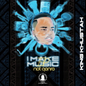 King Khustah - I Make Music Not Genre EP