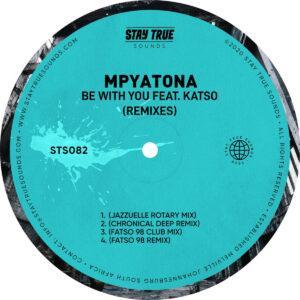 Mpyatona - Be With You feat. Katso (Remixes)