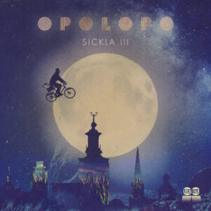 Opolopo - Sickla Part 3