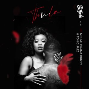 Sithelo - Thula (feat. Mpumi, Drama Drizzy & Tonic Jazz)