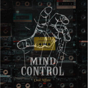 Cool Affair - Mind Control EP