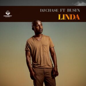 Dj Chase - Linda (feat. Busi N)