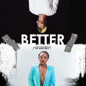 SIZ & Ray T - Better (Original Mix)