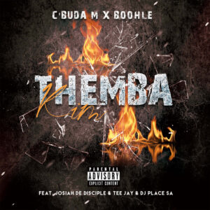 C'buda M & Boohle - Themba Kim (feat. Josiah De Disciple, Tee Jay & DJ Place SA)