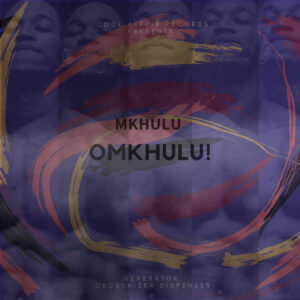 Cool Affair - Mkhulu Omkhulu (I Am God) EP