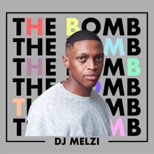 DJ Melzi - The Bomb EP
