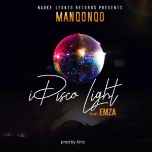 Manqonqo - I Disco Light (feat. Emza)