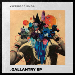 Scrooge KmoA - Gallantry EP
