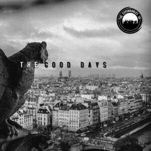 The Expendables SA - The Good Days (EP)