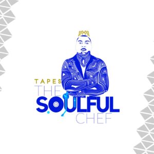 Tapes - The Soulful Chef EP
