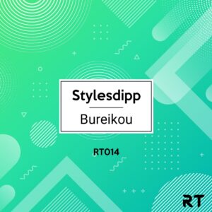Stylesdipp - Bureikou EP