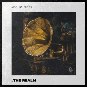 Echo Deep - The Realm (Original Mix)