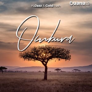 KaJazz & Goldrush - Ombura (Original Mix)