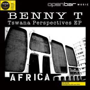 Benny T - Tswana Perspectives Part.1