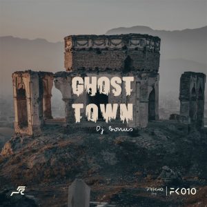 DJ Bonus - Ghost Town (Original Mix)