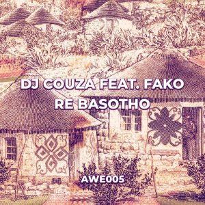 DJ Couza & Fako - Re Basotho (Radio Edit)