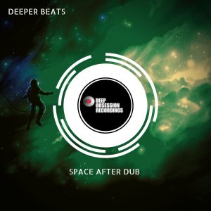 Deeper Beats - Space After Dub EP