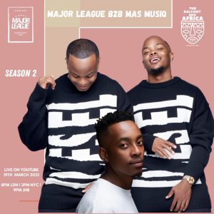 Major League & Mas Masiq - Amapiano Live Balcony Mix B2B