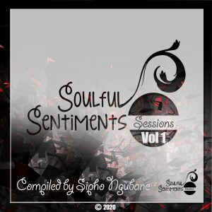 Sipho Ngubane - Soulful Sentiments Sessions, Vol. 1
