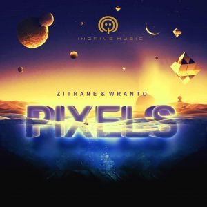 Zithane & Wranto - Pixel (Original Mix)