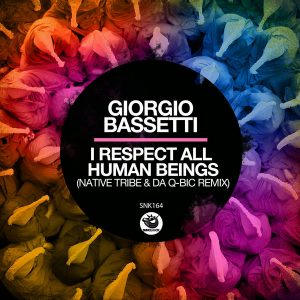 Giorgio Bassetti - I Respect All Human Beings (Native Tribe & Da Q-Bic Remix)