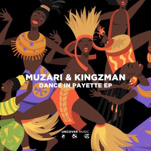 Muzari & Kingzman - Dance In Payette EP