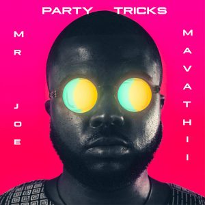 Mr Joe, Mavathii - Party Tricks (Original Mix)