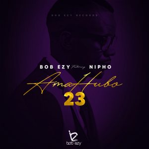 Bob Ezy, Nipho - Amahubo 23 (Original Mix)